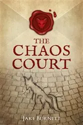 Book cover of The Chaos Court by Jake Burnett