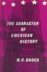 Book cover of The Character of American History (2nd ed.) by NA NA
