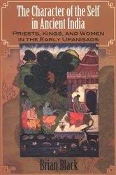 Book cover of The Character of the Self in Ancient India by Brian Black