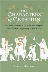 Book cover of The Characters of Creation by Daniel Darling