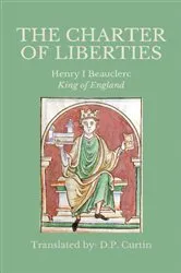Book cover of The Charter of Liberties by King of England Henry I
