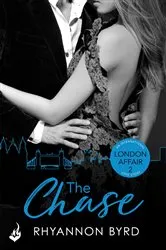 Book cover of The Chase: London Affair Part 2 by Rhyannon Byrd