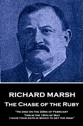 Book cover of The Chase of the Ruby by Richard Marsh