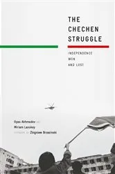 Book cover of The Chechen Struggle by I. Akhmadov