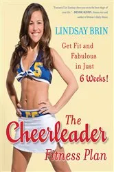 Book cover of The Cheerleader Fitness Plan by Lindsay Brin