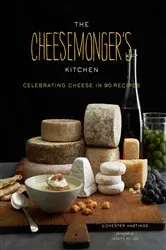 Book cover of The Cheesemonger's Kitchen by N/A