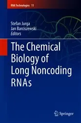 Book cover of The Chemical Biology of Long Noncoding RNAs by Stefan Jurga