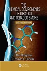 Book cover of The Chemical Components of Tobacco and Tobacco Smoke (2nd ed.) by Alan Rodgman