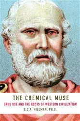Book cover of The Chemical Muse by Hillman, D.C.A., Ph.D.
