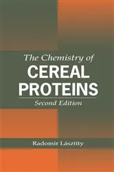 Book cover of The Chemistry of Cereal Proteins (2nd ed.) by Radomir Lasztity