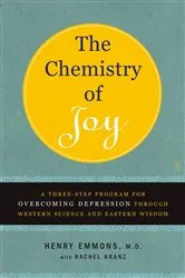 Book cover of The Chemistry of Joy by Emmons, MD, Henry