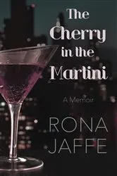 Book cover of The Cherry in the Martini by Rona Jaffe