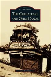 Book cover of The Chesapeake and Ohio Canal by Mary H. Rubin