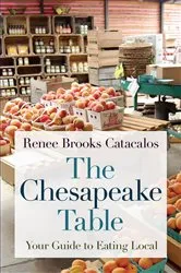 Book cover of The Chesapeake Table by Renee Brooks Catacalos