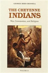 Book cover of The Cheyenne Indians, Volume 2 by George Bird Grinnell