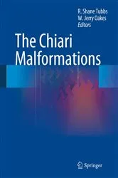 Book cover of The Chiari Malformations by R. Shane Tubbs