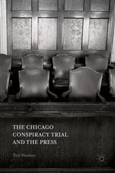 Book cover of The Chicago Conspiracy Trial and the Press by Nick Sharman
