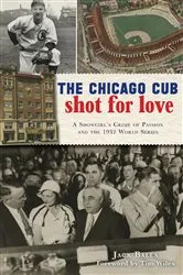 Book cover of The Chicago Cub Shot For Love by Jack Bales