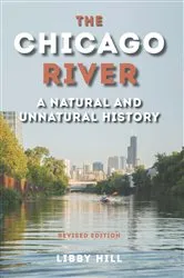Book cover of The Chicago River by Libby Hill