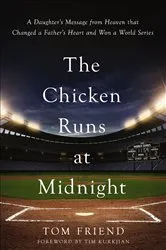 Book cover of The Chicken Runs at Midnight by Tom Friend