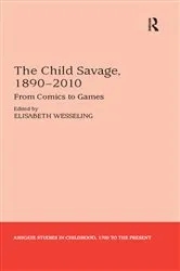 Book cover of The Child Savage, 1890–2010 by Elisabeth Wesseling