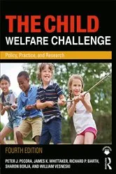 Book cover of The Child Welfare Challenge (4th ed.) by Peter J. Pecora