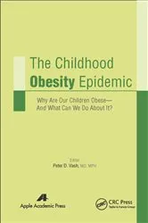 Book cover of The Childhood Obesity Epidemic by Peter D. Vash