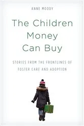 Book cover of The Children Money Can Buy by Anne Moody