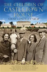 Book cover of The Children of Castletown House by Sarah Conolly-Carew