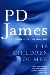 Book cover of The Children of Men by P. D. James