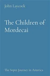 Book cover of The Children of Mordecai by John Laycock