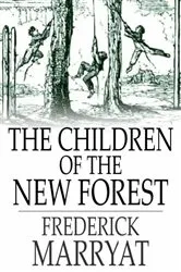Book cover of The Children of the New Forest by Frederick Marryat