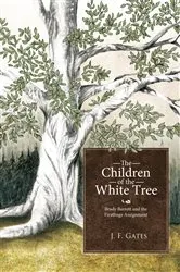 Book cover of The Children of the White Tree by J. F. Gates