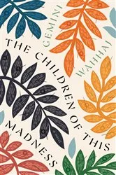 Book cover of The Children of This Madness by Gemini Wahhaj