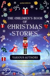 Book cover of The Children's Book of Christmas Stories by VARIOUS AUTHORS