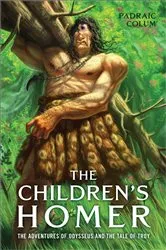Book cover of The Children's Homer by Padraic Colum
