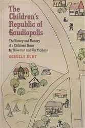 Book cover of The Children’s Republic of Gaudiopolis by Gergely Kunt