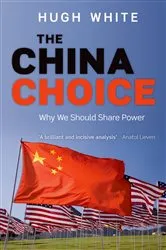 Book cover of The China Choice by Hugh White