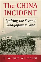 Book cover of The China Incident by G. William Whitehurst