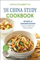 Book cover of The China Study Cookbook by Leanne Campbell