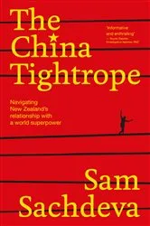 Book cover of The China Tightrope by Sam Sachdeva