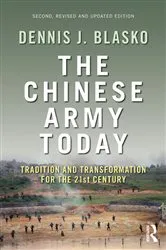 Book cover of The Chinese Army Today (2nd ed.) by Dennis J. Blasko