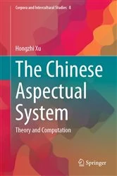 Book cover of The Chinese Aspectual System by Hongzhi Xu