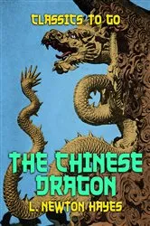Book cover of The Chinese Dragon by L. Newton Hayes