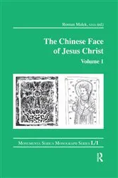 Book cover of The Chinese Face of Jesus Christ: Volume 1 by Roman Malek