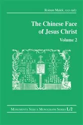 Book cover of The Chinese Face of Jesus Christ: Volume 2 by Roman Malek