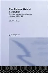 Book cover of The Chinese Hsinhai Revolution by Eiko Woodhouse