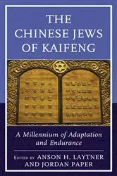 Book cover of The Chinese Jews of Kaifeng by Anson H. Laytner