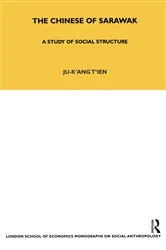 Book cover of The Chinese of Sarawak by Ju-K'ang Tien