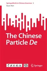 Book cover of The Chinese Particle De by Quan Wan